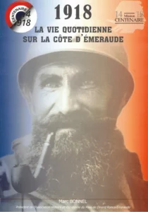 1918, la vie quotidienne sur la Côte d'Emeraude