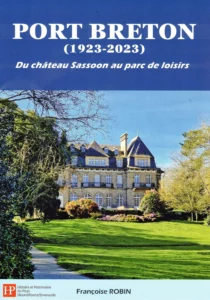 Port Breton (1923-2023), Du château Sassoon au parc de loisirs